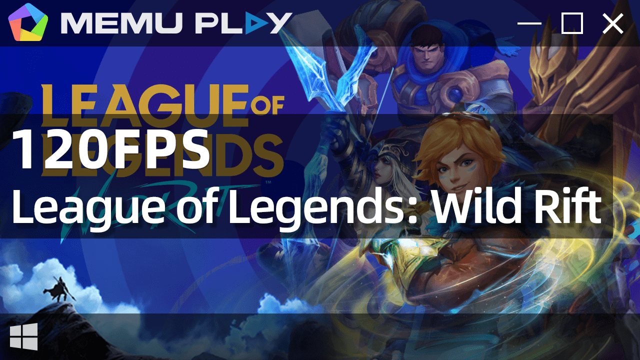 The latest available method to enable 120 FPS for LOL: Wild Rift on MEmu PC