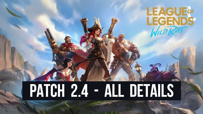 League of Legends: Wild Rift Patch Notes 2.4 PC