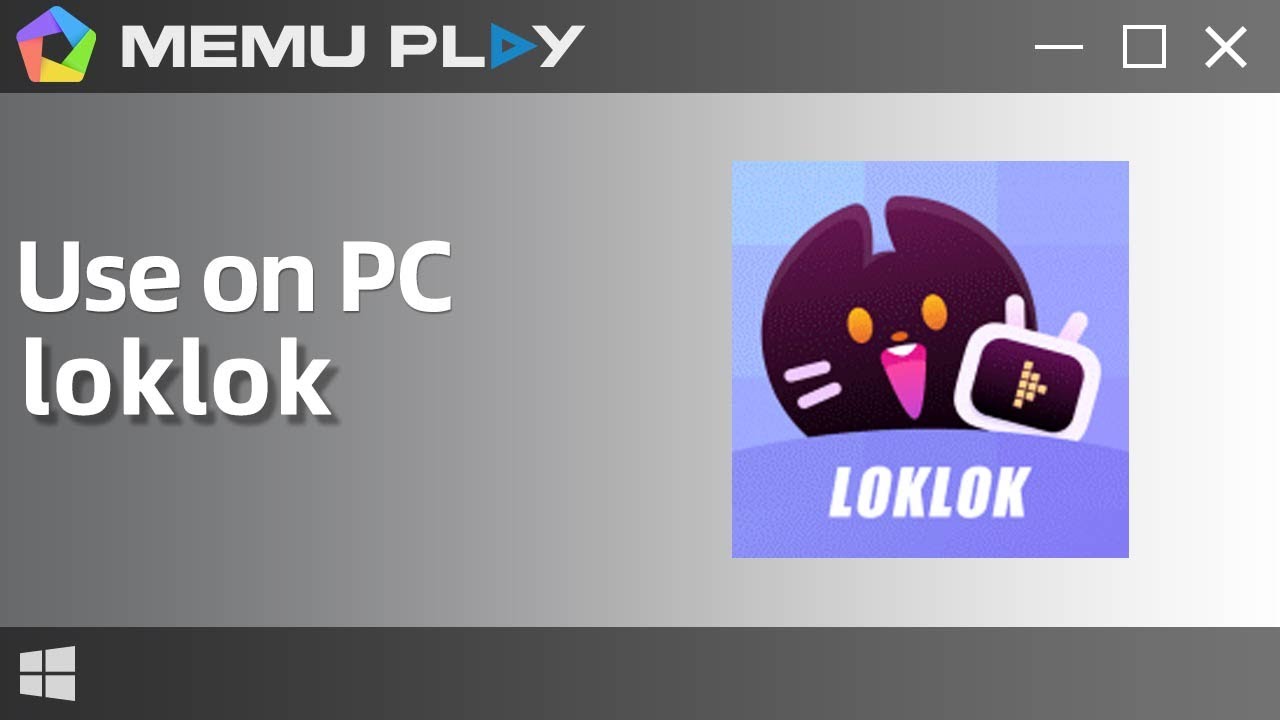 Download and use Loklok on PC with MEmu PC