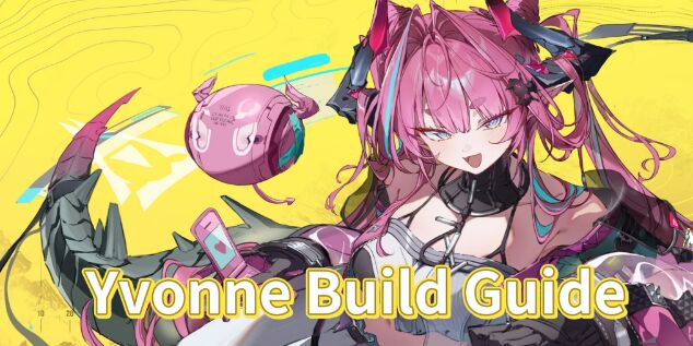 Arknights: Endfield Yvonne Build Guide PC