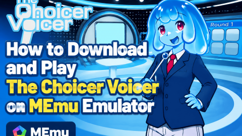 Как скачать и играть в The Choicer Voicer через MEmu