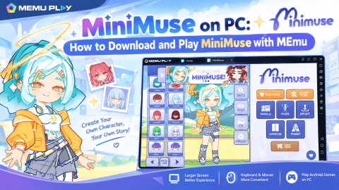 MiniMuse on PC: How to Download and Play MiniMuse with MEmu