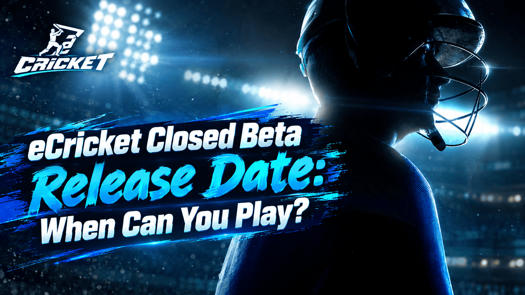 eCricket Closed Beta Release Date: When Can You Play?