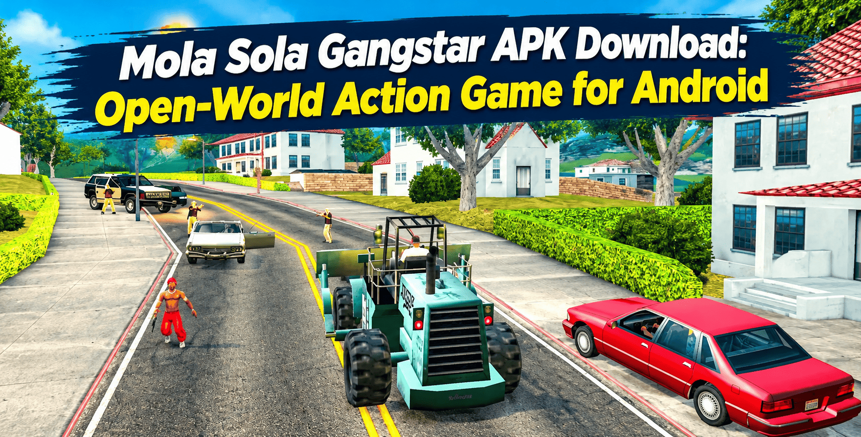 Mola Sola Gangstar APK: How to Download and Play This Open-World Action Game on Android