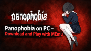 Panophobia on PC – Download and Play with MEmu